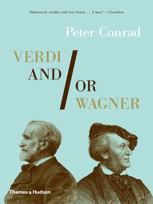 Title details for Verdi and/or Wagner by Peter Conrad - Available